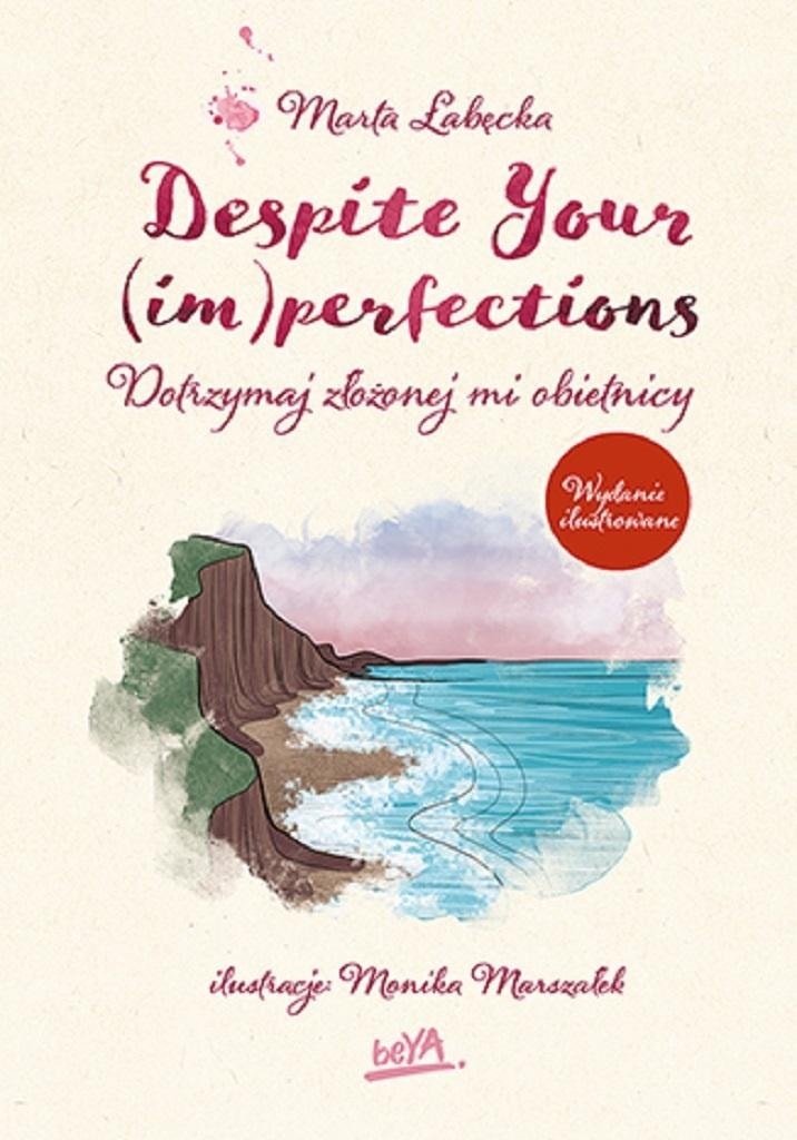 Marta Łabęcka Despite Your (im)perfections - Illustrated edition full of emotions