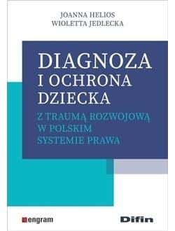Diagnosis and protection of children with developmental trauma - A guide for specialists