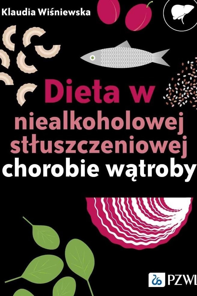 Klaudia Wiśniewska - Diet in non-alcoholic fatty liver disease