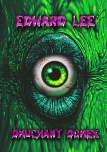 Edward Lee - Inflatable House - Two novellas of extreme horror