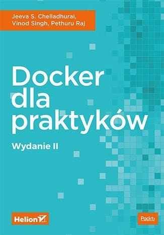 Helion Docker for practitioners Jeeva S. Chelladhurai - Ideal guide