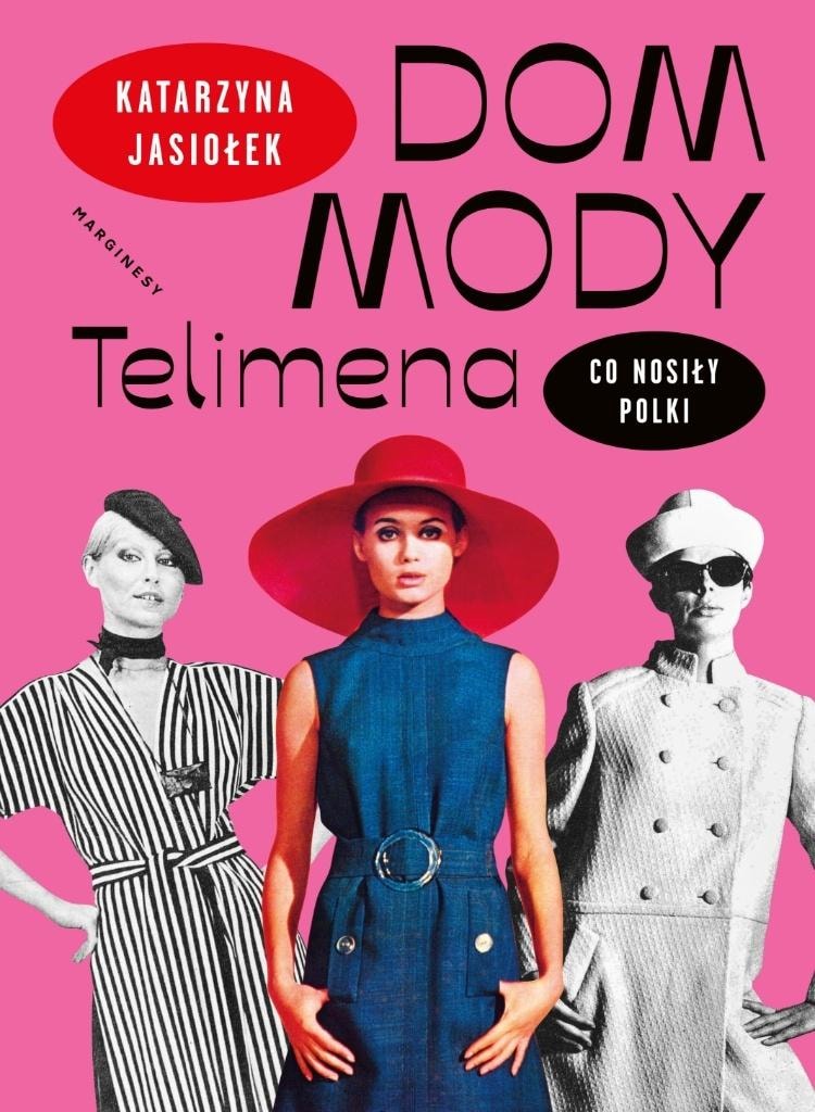 Telimena Fashion House - Book about the history of Polish fashion