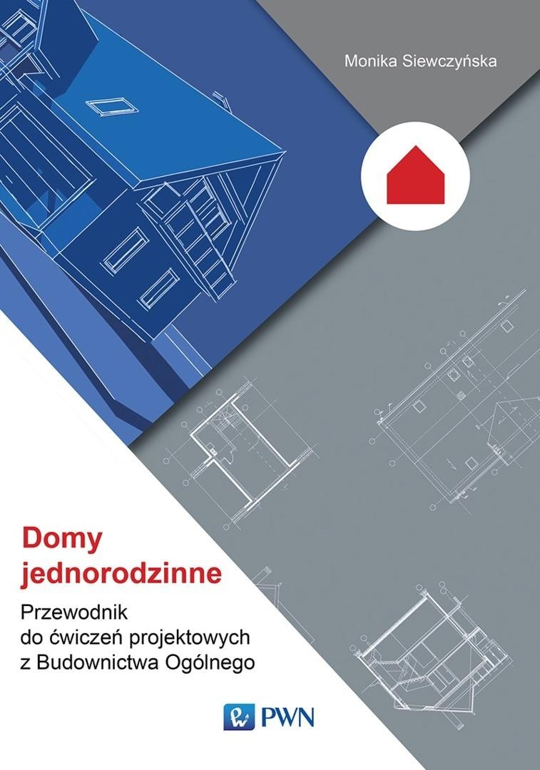 Single-family houses. Exercise guide - Monika Siewczyńska