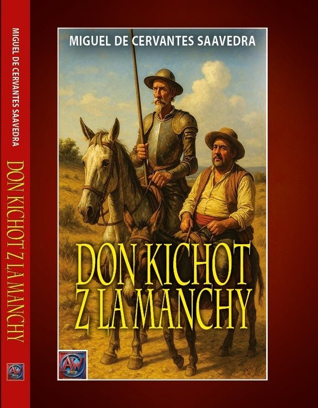 Miguel de Cervantes - Don Quixote of La Mancha - Classic of world literature
