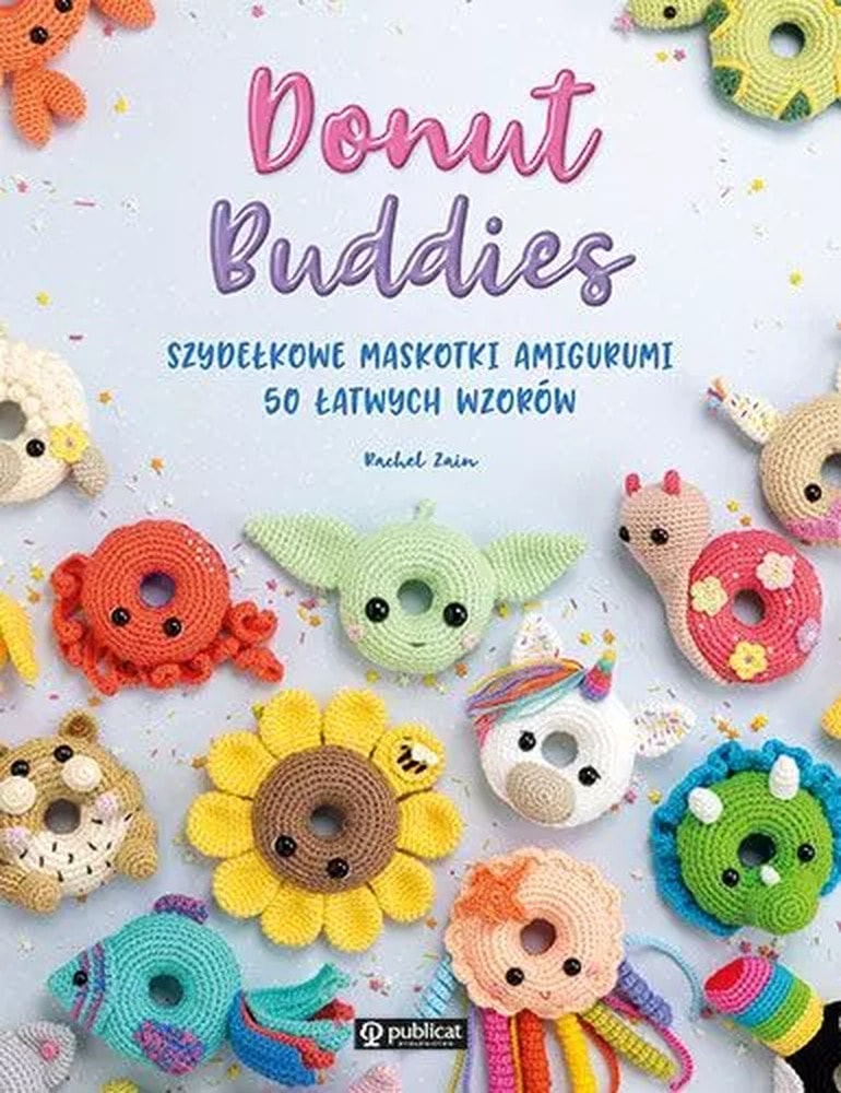 Donut Buddies - Crochet amigurumi mascots. 50 easy patterns