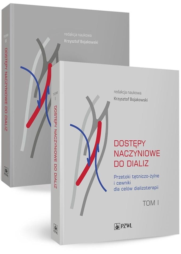 Vascular access for dialysis T.1-2 - Krzysztof Bojakowski - compendium of knowledge