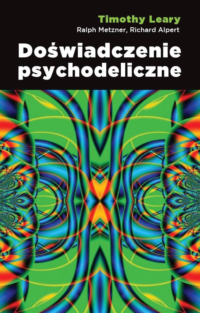 Timothy Leary - The Psychedelic Experience - A guide to the mind