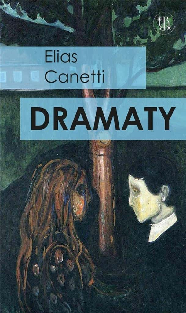 Elias Canetti - Dramas - collection of three plays