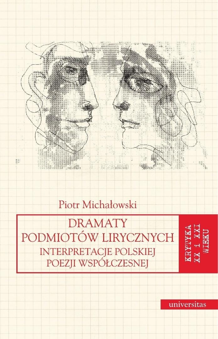 Piotr Michałowski - Dramas of Lyrical Subjects - Universitas