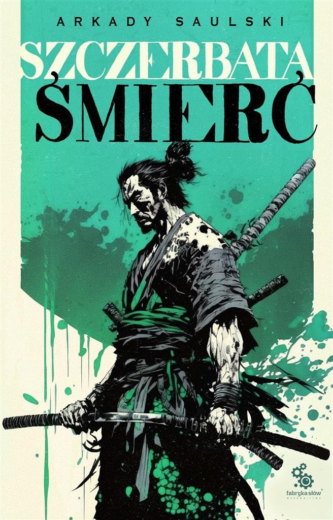 Fabryka Słów Szczerbata śmierć. The Way of the Lone Dog. Volume 3 - epic fantasy tale