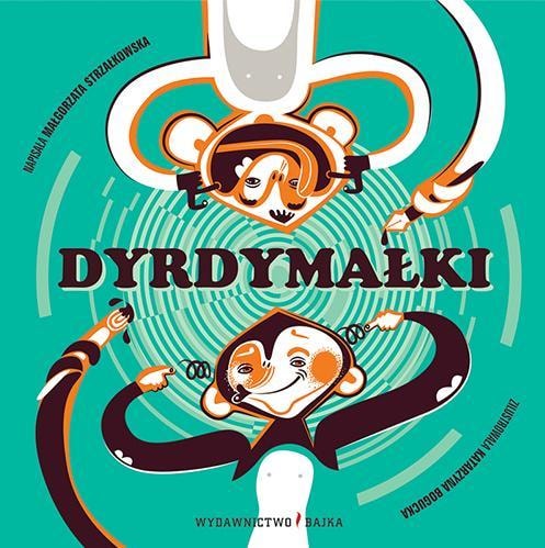 Bajka Dyrdymałki - rhymes for children with illustrations