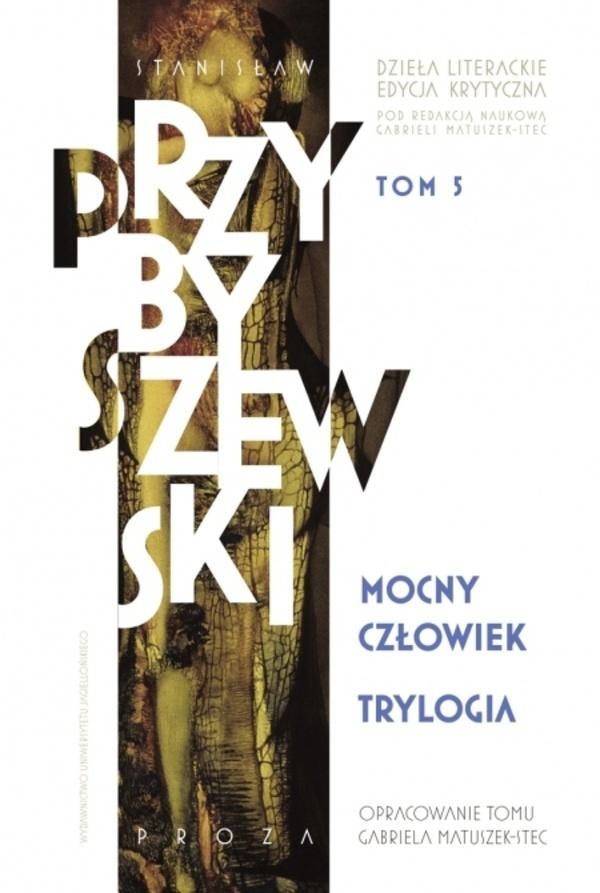 Stanisław Przybyszewski - Literary Works, Volume 5 - Critical Edition