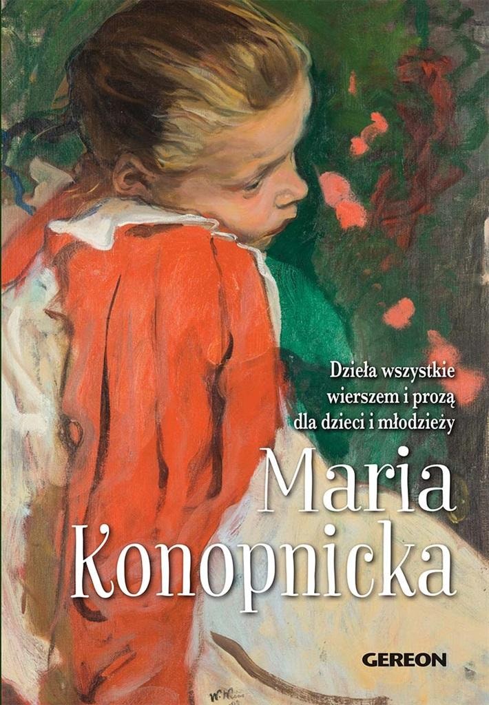 Maria Konopnicka Complete Works in Verse and Prose for Children - classic of children's literature