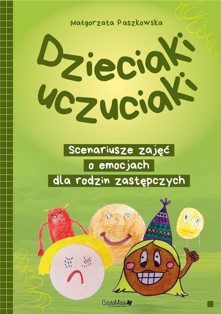 Dzieciaki uczuciaki Lesson plans Małgorzata Paszkowska 76 pages