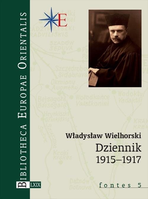 Władysław Wielhorski - Diary 1915-1917 - Priceless historical record