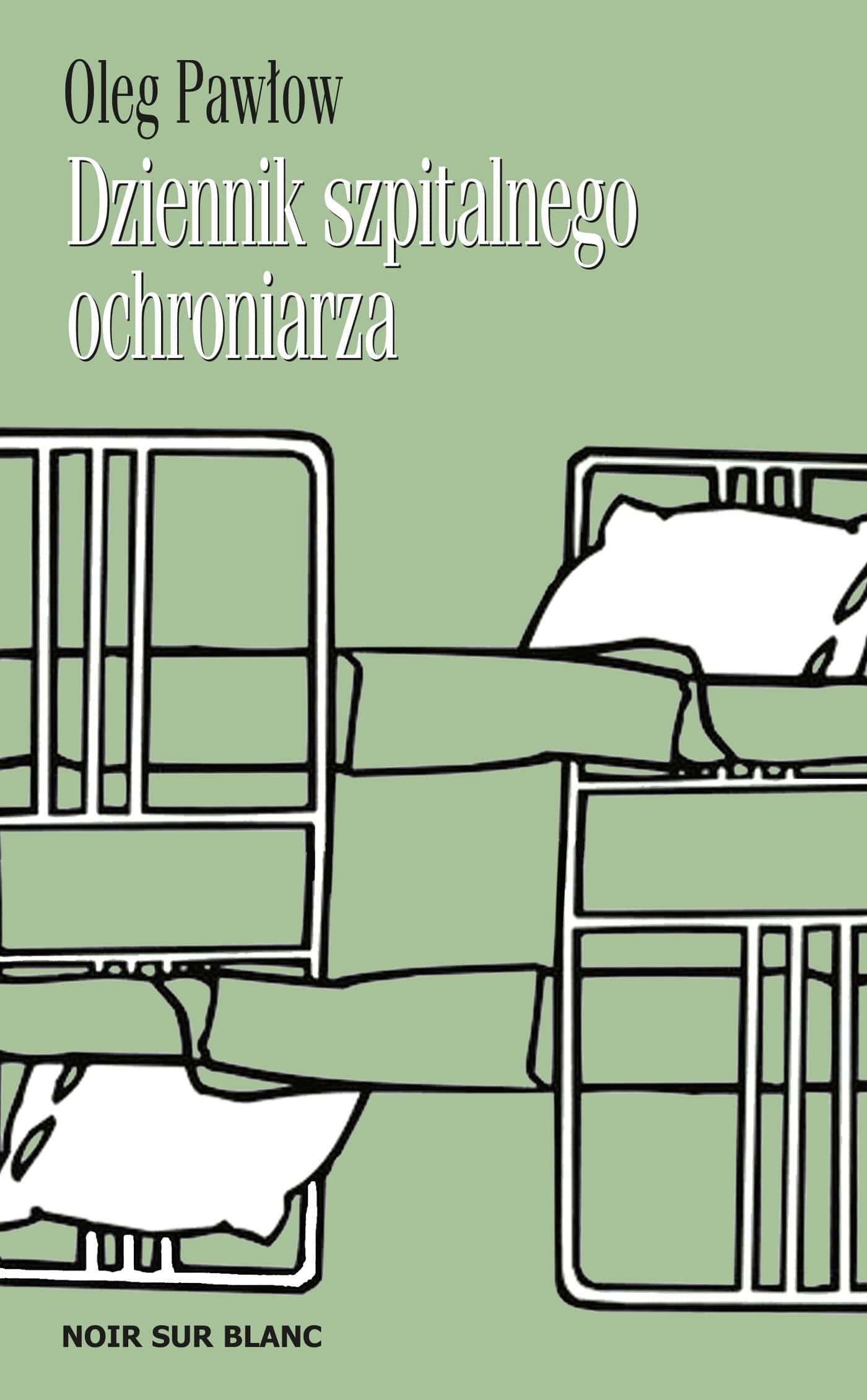 Noir Sur Blanc: Diary of a Hospital Security Guard - Reportage from Russia in the 90s