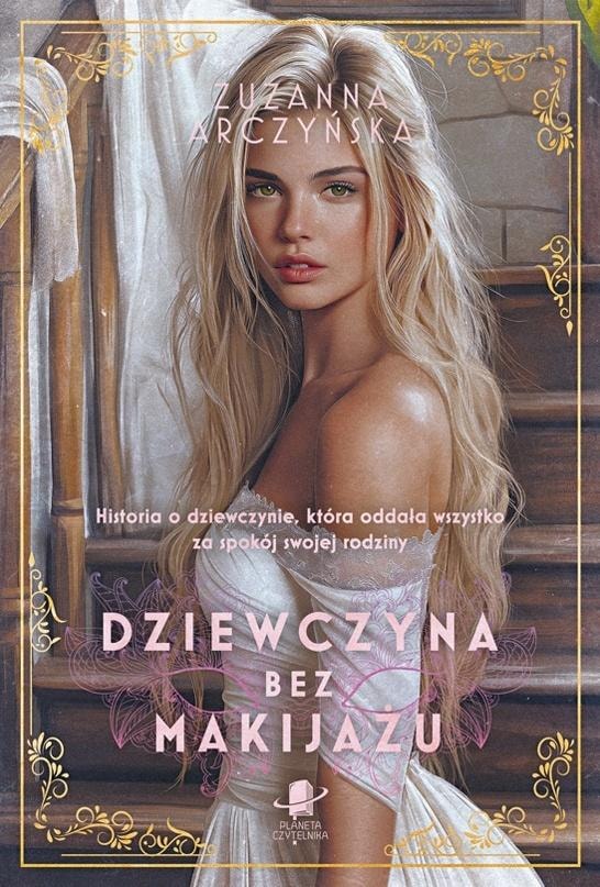 Zuzanna Arczyńska - Girl without makeup - A novel about determination