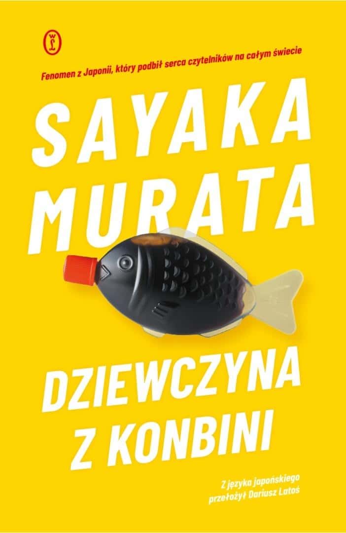 Sayaka Murata - Convenience Store Woman - a captivating novel about self-discovery
