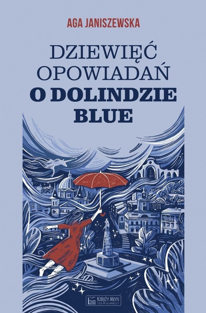 Aga Janiszewska - Nine stories about Dolinda Blue