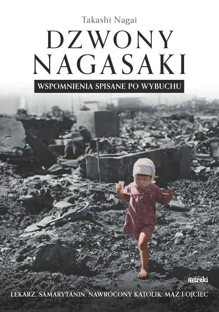 Mireki The Bells of Nagasaki - Memories written after the explosion
