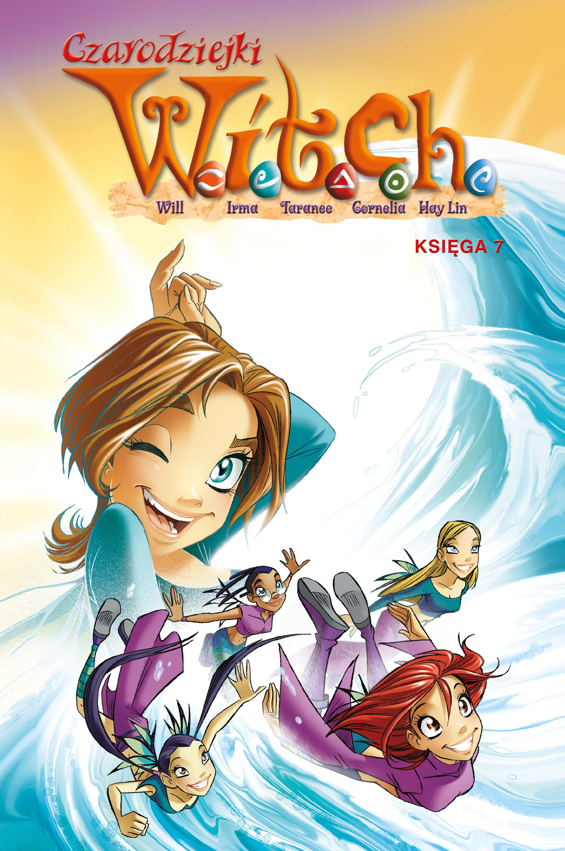 W.I.T.C.H. Sorceresses Book 7 - Egmont Comics full of magic and adventure