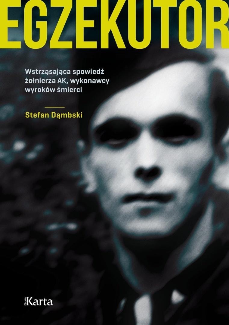 Ośrodek Karta - Egzekutor Edition 5 - Memoirs of an AK soldier