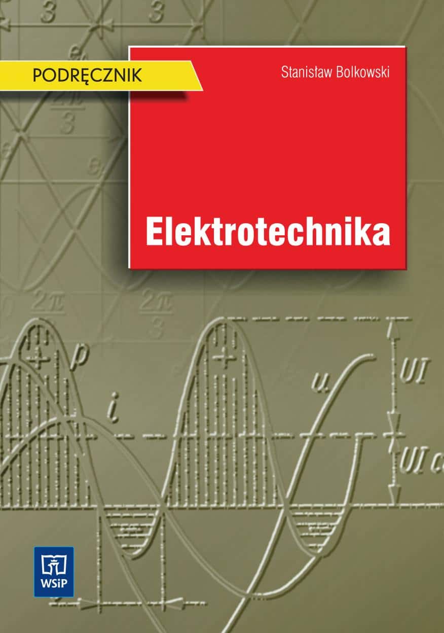 WSiP Electrical Engineering Bolkowski - textbook for electrical technicians - ideal for learning the profession