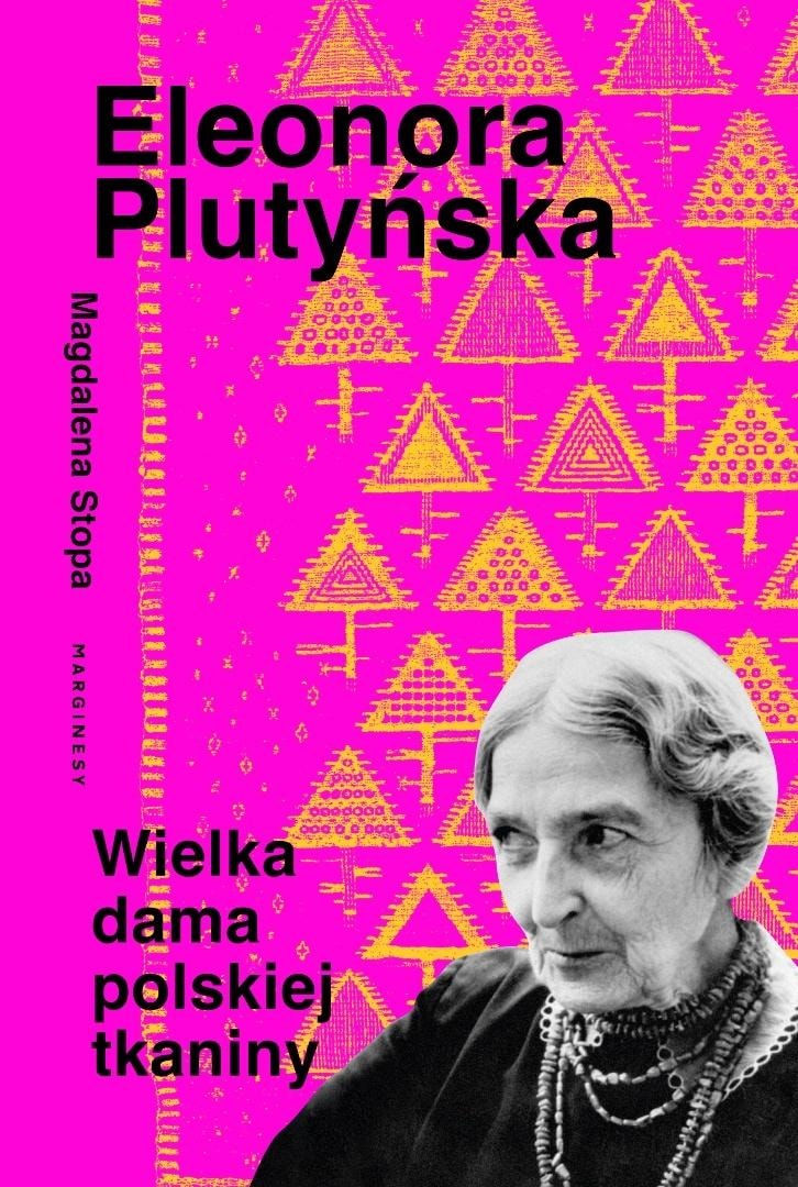 Eleonora Plutyńska. Great lady of Polish fabric - biography of the artist