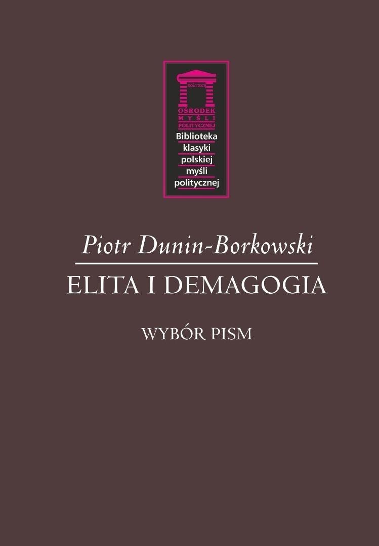 Piotr Dunin-Borkowski - Elite and Demagogy - must-read