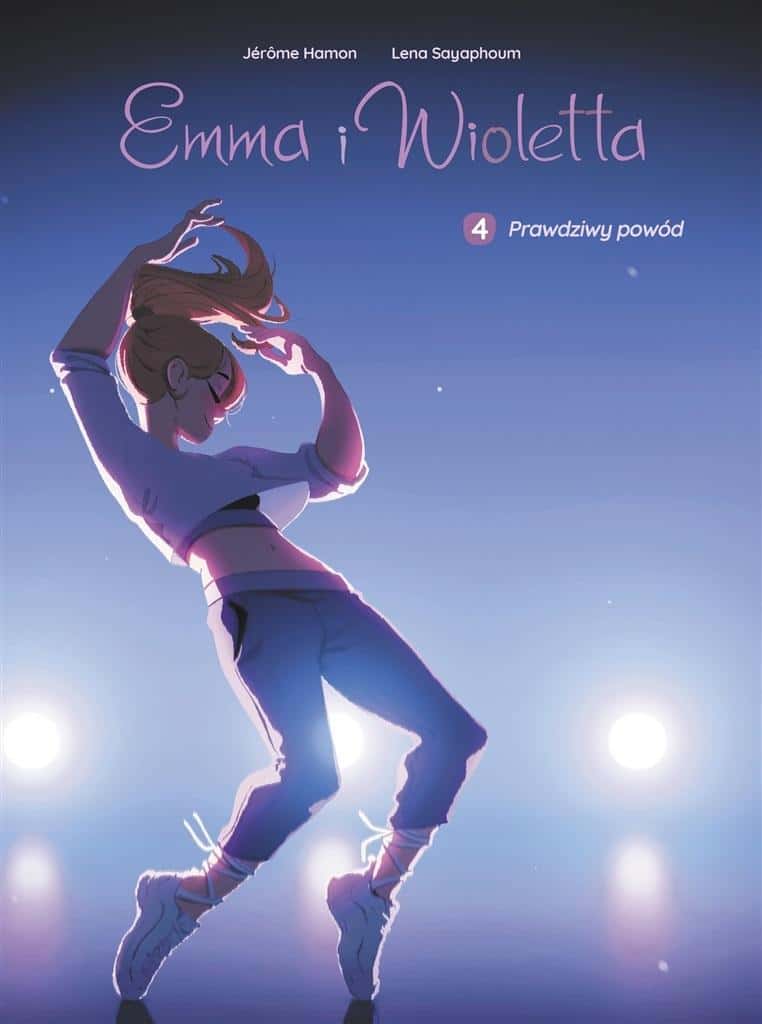 Egmont The Real Reason. Emma and Violetta. Volume 4 - dance and friendship