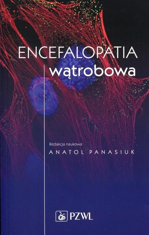 Hepatic encephalopathy - Anatol Panasiuk - a guide for doctors and students