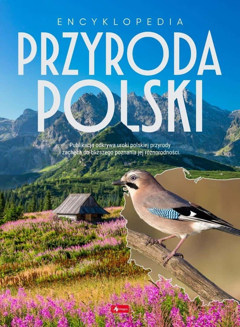 Encyclopedia Nature of Poland - discover the beauty of nature