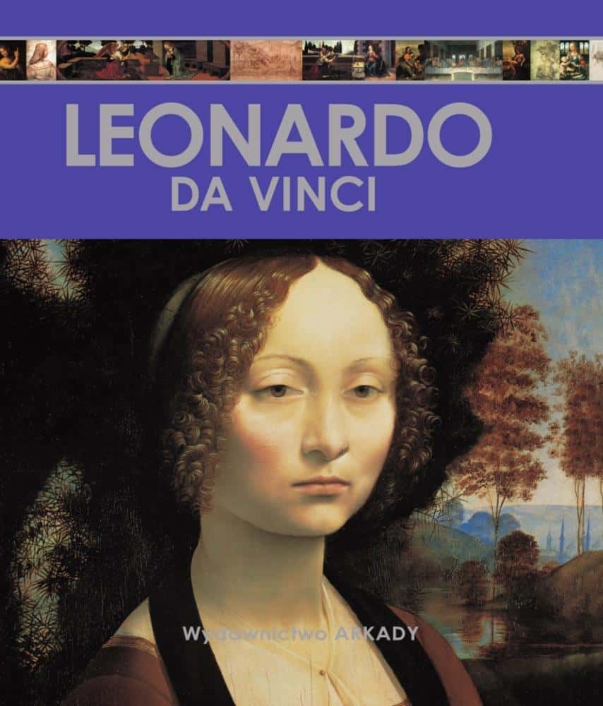 Encyclopedia of Art Leonardo da Vinci - discover the genius