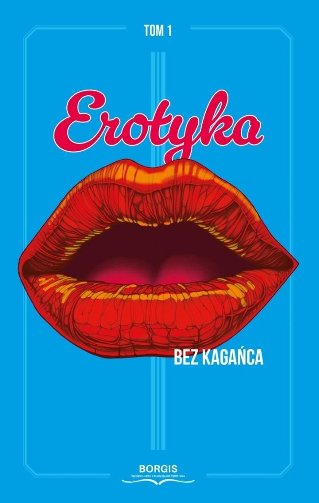 Borgis: Eroticism without a muzzle - Volume 1, six stories about love