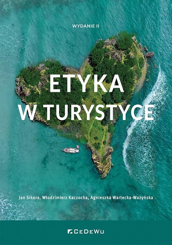 Ethics in Tourism - Sikora, Kaczocha, Warte - CeDeWu 2023 - discover the ethics of travel