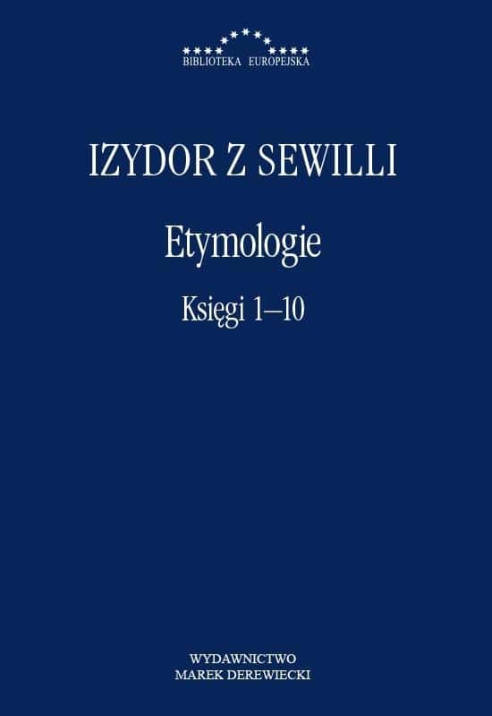 Isidore of Seville - Etymologies books 1-10 - discover medieval knowledge!