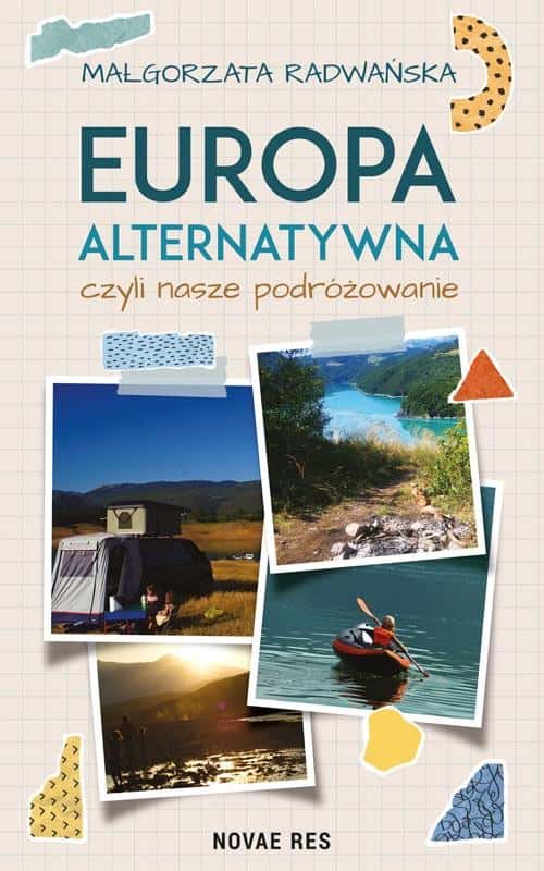 Małgorzata Radwańska - Alternative Europe, or our travels