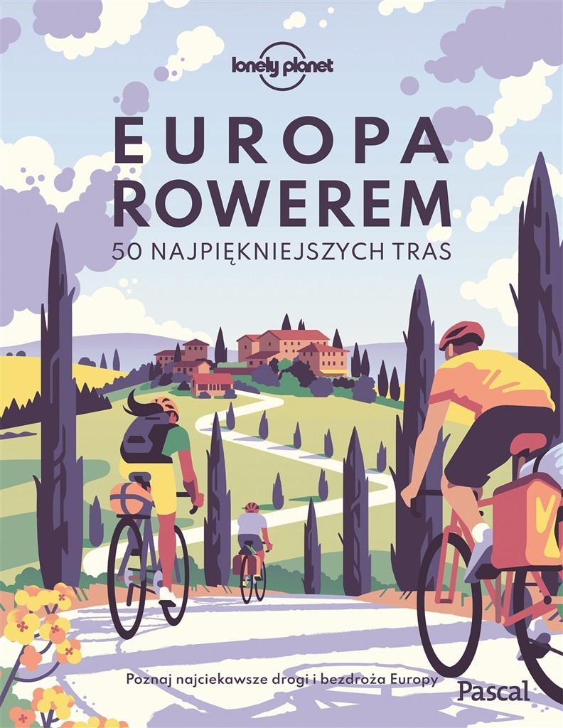 Europe by bike. 50 most beautiful routes - the perfect guidebook for vacation