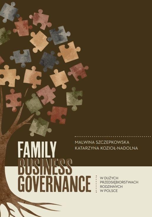 Family Business Governance in Large Enterprises - Malwina Szczepkowska, Katarzyna Kozioł-Nadolna