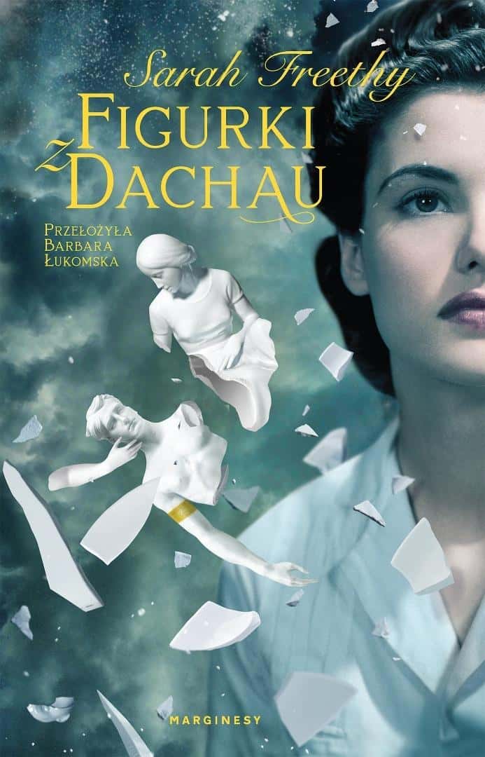 Sarah Freethy - Figures from Dachau - a moving novel about love and courage