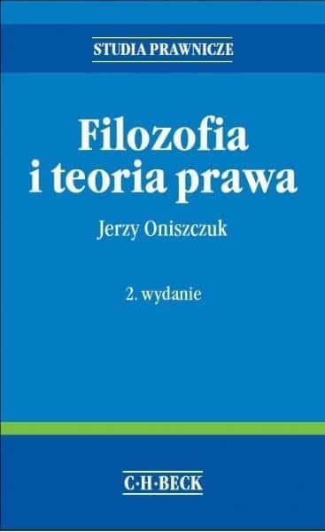 Jerzy Oniszczuk - Philosophy and theory of law, 2nd edition