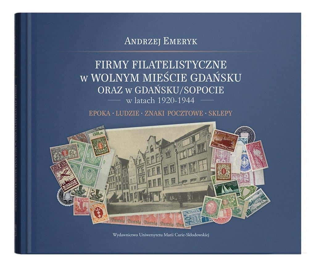 Andrzej Emeryk - Philatelic Companies in the Free City of Danzig