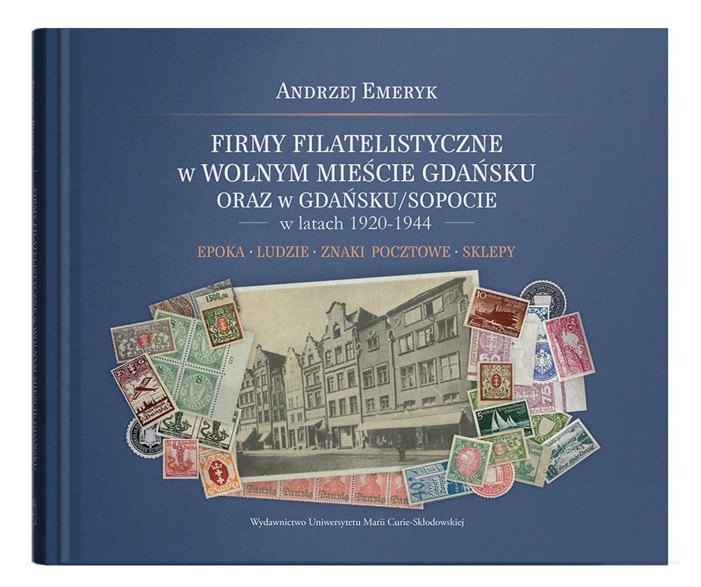 Andrzej Emeryk - Philatelic Companies in the Free City of Danzig