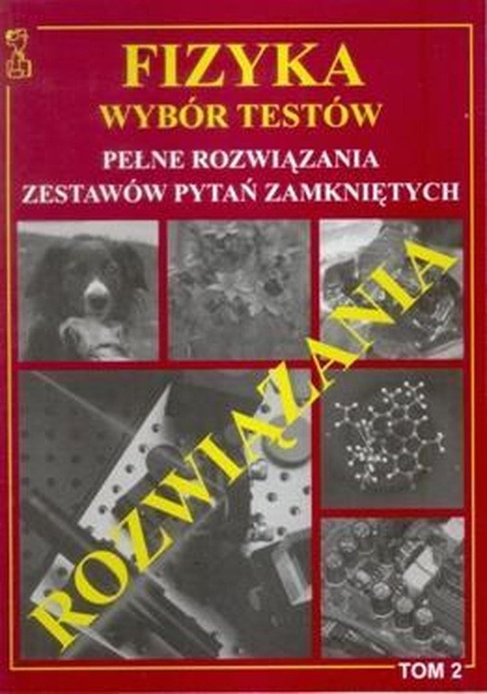 Medyk Andrzej Persona Physics tests and solutions Volume 2