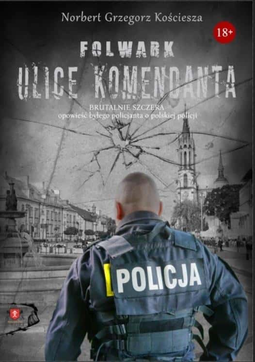 Męskie Wydawnictwo N-Kort - Folwark. Commander's Streets - Norbert Grzegorz Kościesza
