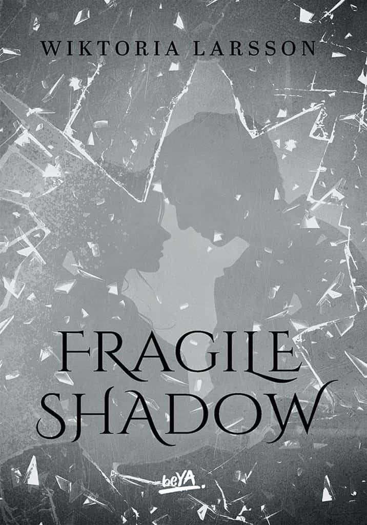Wiktoria Jankiewicz - Fragile Shadow - a story of a fragile shadow
