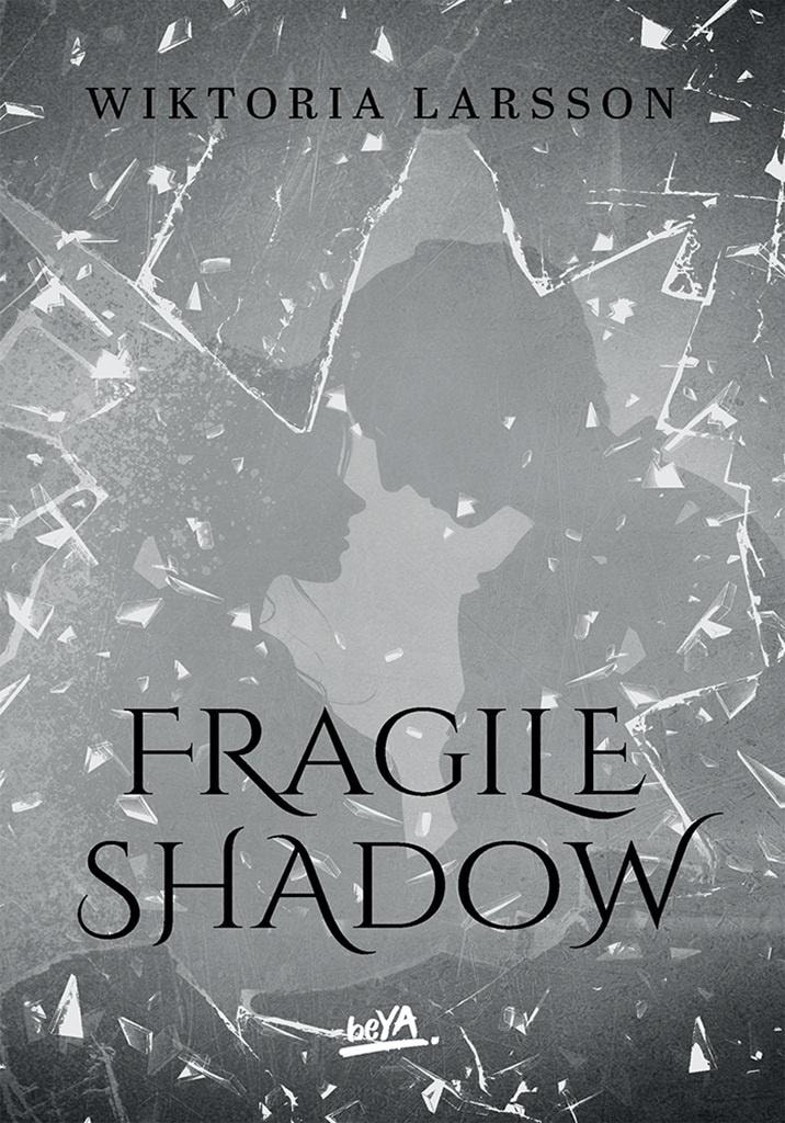 Wiktoria Jankiewicz - Fragile Shadow - a story of a fragile shadow