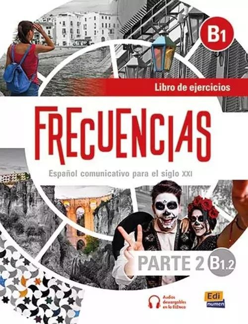 Frecuencias B1.2 - Spanish Workbook - ideal for self-study