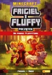 Frigiel and Fluffy: The Beginning - Guide to the world of Minecraft, Volume 2