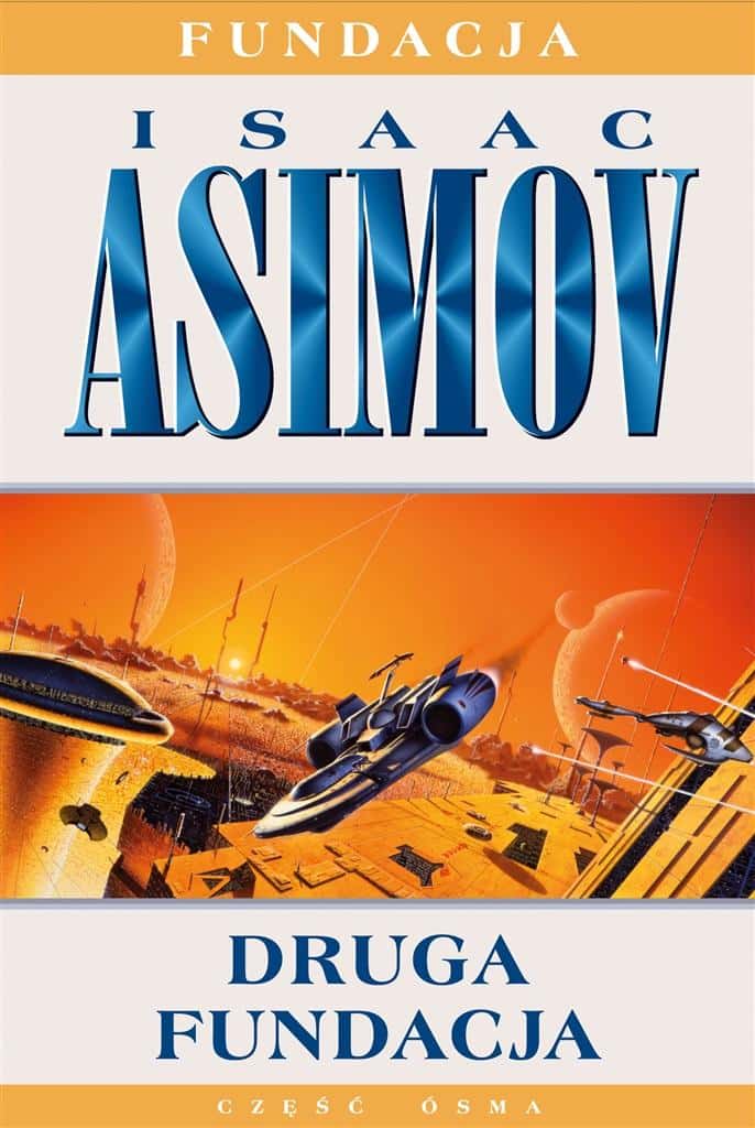 Rebis Second Foundation - Volume 8 Sci-fi Classics Asimov